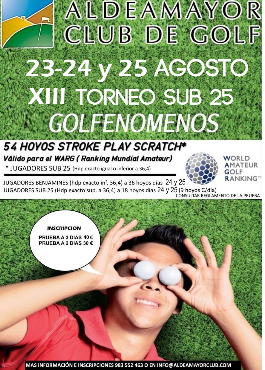 INSCRIPCIONES – GolFenómenos 2024, prueba Sub 25 Puntuable para el Ranking Mundial Amateur en Aldeamayor