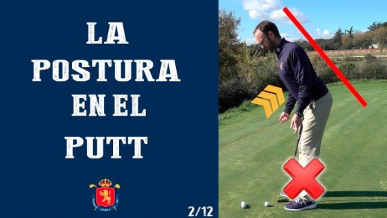 VÍDEO | 12 consejos para patear mejor: La postura en el putt