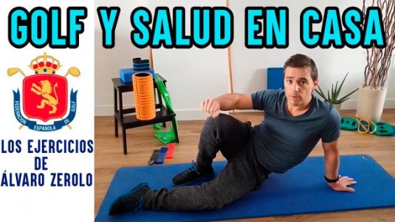 Golf y Salud en casa: Los ejercicios de Álvaro Zerolo