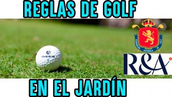 Reglas de Golf en el jardín, otra forma de conocerlas