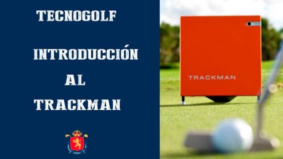 VÍDEO | TECNOGOLF: Introducción al Trackman y al Foresight